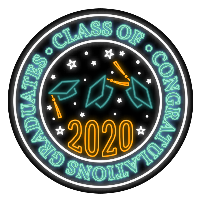 Congratulations Graduates, Class of 2020. 
